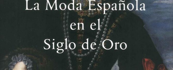 La moda española en el siglo de oro